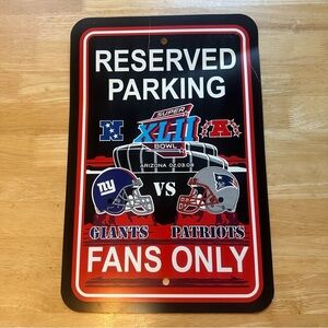 Rare Super Bowl XLII Fans Only Sign PATRIOTS X GIANTS Reserved Parking 2008